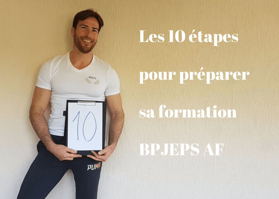 Les 10 étapes pour préparer sa formation BPJEPS AF